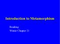 Introduction to Metamorphism PowerPoint PPT Presentation
