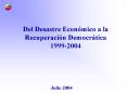 Del Desastre Econ PowerPoint PPT Presentation
