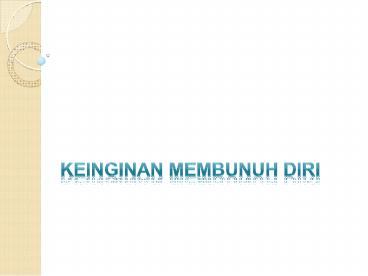 KEINGINAN MEMBUNUH DIRI