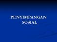 PENYIMPANGAN SOSIAL PowerPoint PPT Presentation
