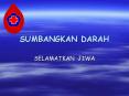 SUMBANGKAN DARAH PowerPoint PPT Presentation