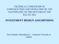 TECHNICAL CONDITIONS OF CONSTRUCTION AND OPERATION OF THE GAS PIPELINE ON THE BOTTOM OF THE BALTIC SEA INVESTMENT DESIGN ASSUMPTIONS PowerPoint PPT Presentation