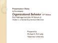 Presentation Slides to Accompany Organizational Behavior 10th Edition Don Hellriegel and John W. Slocum, Jr. PowerPoint PPT Presentation