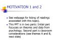 MOTIVATION 1 and 2 PowerPoint PPT Presentation