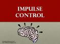 Impulse Control PowerPoint PPT Presentation