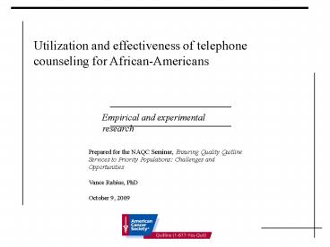Utilization and effectiveness of telephone counseling for African-Americans