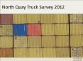 North Quay Truck Survey 2012 PowerPoint PPT Presentation