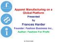 Apparel Manufacturing on a Global Platform PowerPoint PPT Presentation