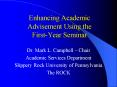 Enhancing Academic Advisement Using the First-Year Seminar PowerPoint PPT Presentation