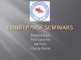 CONREP/MSF SEMINARS PowerPoint PPT Presentation