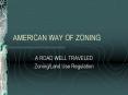 AMERICAN WAY OF ZONING PowerPoint PPT Presentation