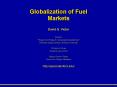 Globalization of Fuel Markets PowerPoint PPT Presentation