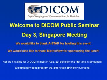 Welcome to DICOM Public Seminar