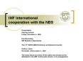 IMF International cooperation with the NBS PowerPoint PPT Presentation