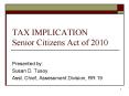 TAX IMPLICATION Senior Citizens Act of 2010