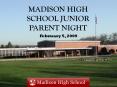 Madison High School Junior Parent Night PowerPoint PPT Presentation