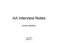 AA Interview Notes PowerPoint PPT Presentation