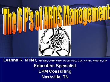 Leanna R. Miller, RN, MN, CCRN-CMC, PCCN-CSC, CEN, CNRN, CMSRN, NP