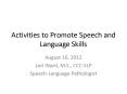 Activities to Promote Speech and Language Skills PowerPoint PPT Presentation