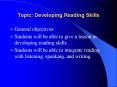 Topic: Developing Reading Skills PowerPoint PPT Presentation