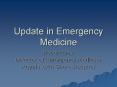 Update in Emergency Medicine PowerPoint PPT Presentation