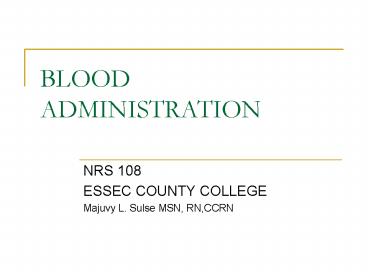 BLOOD ADMINISTRATION