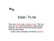 Estar- To be