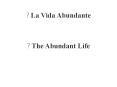 La Vida Abundante PowerPoint PPT Presentation