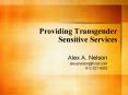 Providing Transgender Sensitive Services PowerPoint PPT Presentation