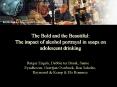 The Bold and the Beautiful: The impact of alcohol portrayal in soaps on adolescent drinking PowerPoint PPT Presentation