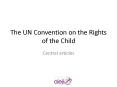 The UN Convention on the Rights of the Child PowerPoint PPT Presentation