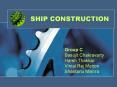 SHIP CONSTRUCTION PowerPoint PPT Presentation