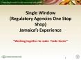 Single Window (Regulatory Agencies One Stop Shop) Jamaica PowerPoint PPT Presentation