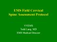 EMS Field Cervical Spine Assessment Protocol PowerPoint PPT Presentation