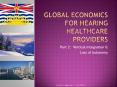 Global Economics for Hearing Healthcare Providers PowerPoint PPT Presentation