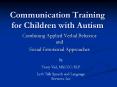 Communication Training for Children with Autism PowerPoint PPT Presentation