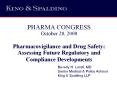 PHARMA CONGRESS October 28, 2008 Pharmacovigilance and Drug Safety: Assessing Future Regulatory and Compliance Developments PowerPoint PPT Presentation