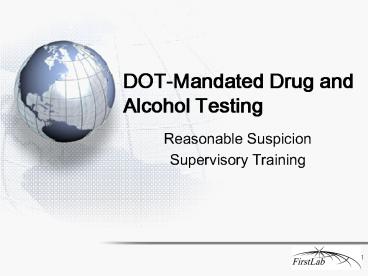 DOT-Mandated Drug and Alcohol Testing