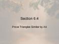 Prove Triangles Similar by AA PowerPoint PPT Presentation