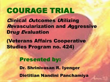 COURAGE TRIAL