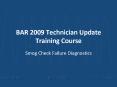 BAR 2009 Technician Update Training Course PowerPoint PPT Presentation