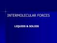 INTERMOLECULAR FORCES PowerPoint PPT Presentation