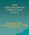 ASAS PENYLENGGARAAN PEMERINTAHAN DAERAH PowerPoint PPT Presentation