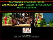TANTANGAN KEARIFAN LOKAL MASYARAKAT ADAT DALAM PENGEL0LAAN HUTAN LESTARI