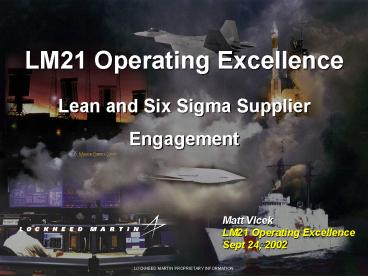 LM21 Operating Excellence  Lean and Six Sigma Supplier Engagement