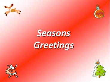 Seasons Greetings
