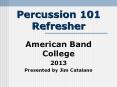 Percussion 101 Refresher PowerPoint PPT Presentation