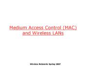 Medium Access Control (MAC) and Wireless LANs