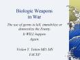 Biologic Weapons in War PowerPoint PPT Presentation