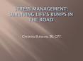STRESS MANAGEMENT: SURVIVING LIFE PowerPoint PPT Presentation